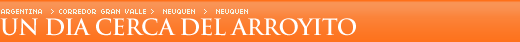 Un d�a cerca del Arroyito