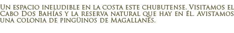 Cabo Dos Bah�as � Reserva Natural
