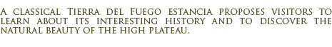 Despedida historical estancia R�o Grande Valley