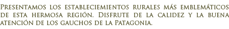 Estancias Tur�sticas de El Calafate