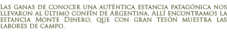 Estancia Monte Dinero