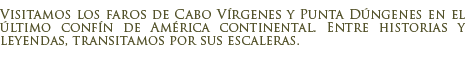 Faro de Cabo V�rgenes y Punta D�ngenes