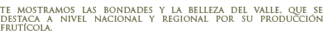 Producci�n en el gran Valle