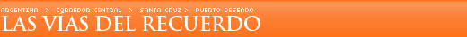 Las v�as del recuerdo