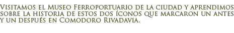 Museo Ferroportuario Comodoro Rivadavia