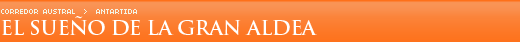 El sue�o de la gran aldea