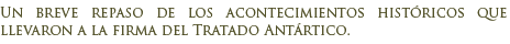 Historia del Tratado Antártico