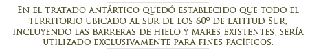 Historia del Tratado Ant�rtico
