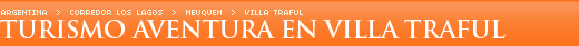 Turismo Aventura en Villa Traful